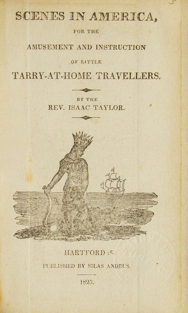Scenes in America, for the Amusement and Instruction of Little Tarry-at-Home Travellers