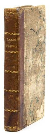 Item #312002 L'Istorie Romane di Lucio Giulio Floro...tradotte di Latino in Italiano da Santi...
