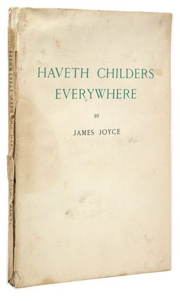 Item #312065 Haveth Childers Everywhere. James Joyce