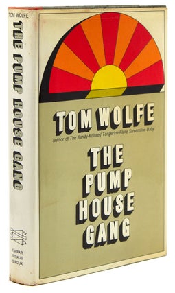 Item #312095 The Pump House Gang. Tom Wolfe