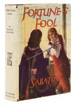 Item #312467 Fortune's Fool. Rafael Sabatini