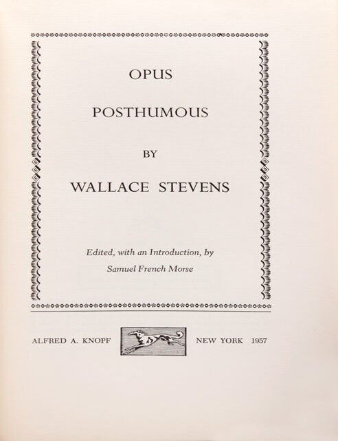 Opus Posthumous. Edited by Samuel French Morse