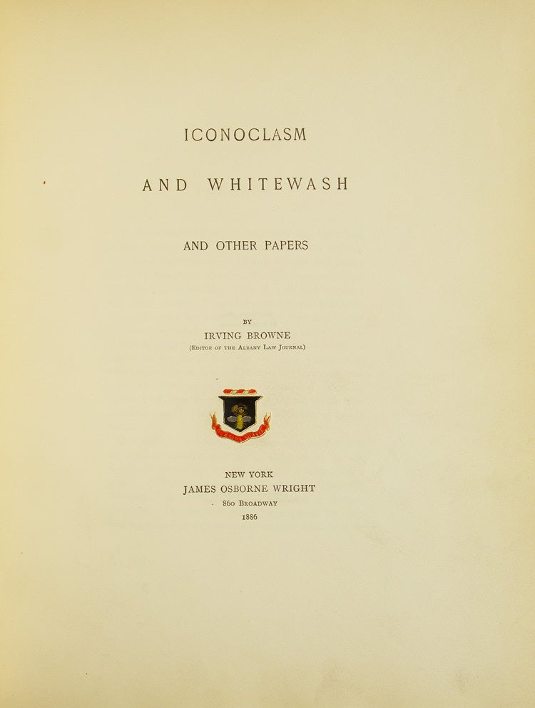 Iconoclasm and Whitewash and other Papers