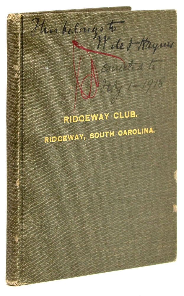 Charter, By-Laws, Rules and Regulations of the Ridgeway Club. Incorporated under the Laws of South Carolina