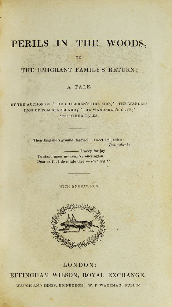 Perils in the Woods, or, the Emigrant Family's Return; a Tale