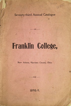 Item #313066 Seventy-third Annual Catalogue Franklin College. Franklin College