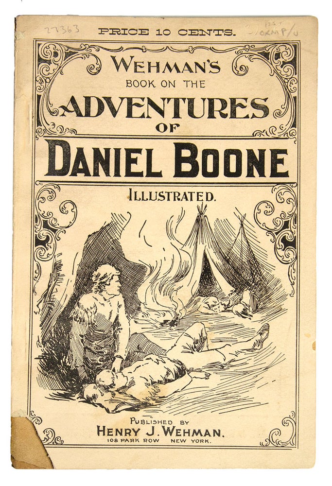 Item #313106 Wehman's Book on the Adventures of Daniel Boone. Daniel Boone.