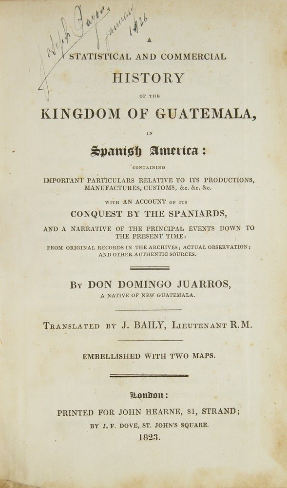 A Statistical History of the Kindom of Guatemala, in Spanish America
