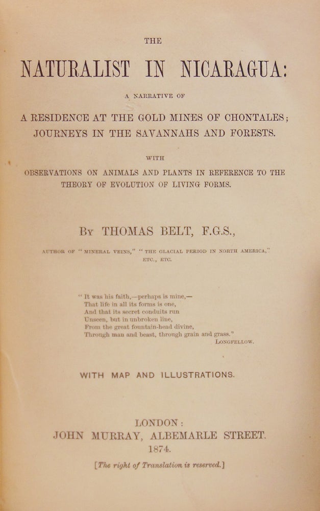 The Naturalist in Nicaragua: a Residence at the Gold Mines of Chontales; Journeys in the Savannahs and Forests with Observations on Animals and Plants in reference to the Theory of Evolution of Living Forms