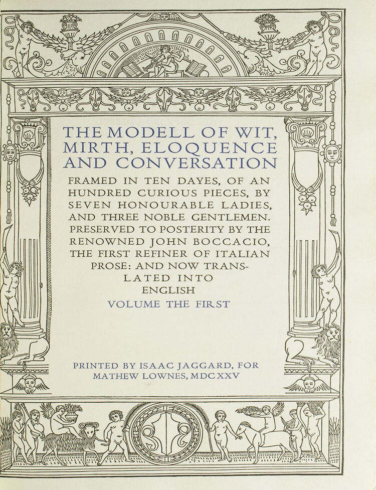 Boccaccio's Decameron.The Modell of Wit, Mirth, Eloquence and Conversation framed in Ten Dayes of an hundred curious pieces, by seven honourable ladies, and three noble gentlemen