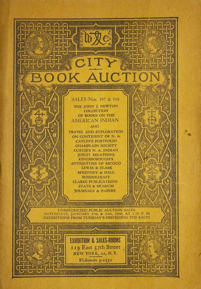 Item #313342 City Book Auction Sales Nos. 397 & 398. The John J. Newton Collection of Books on the American Indian. Indians.