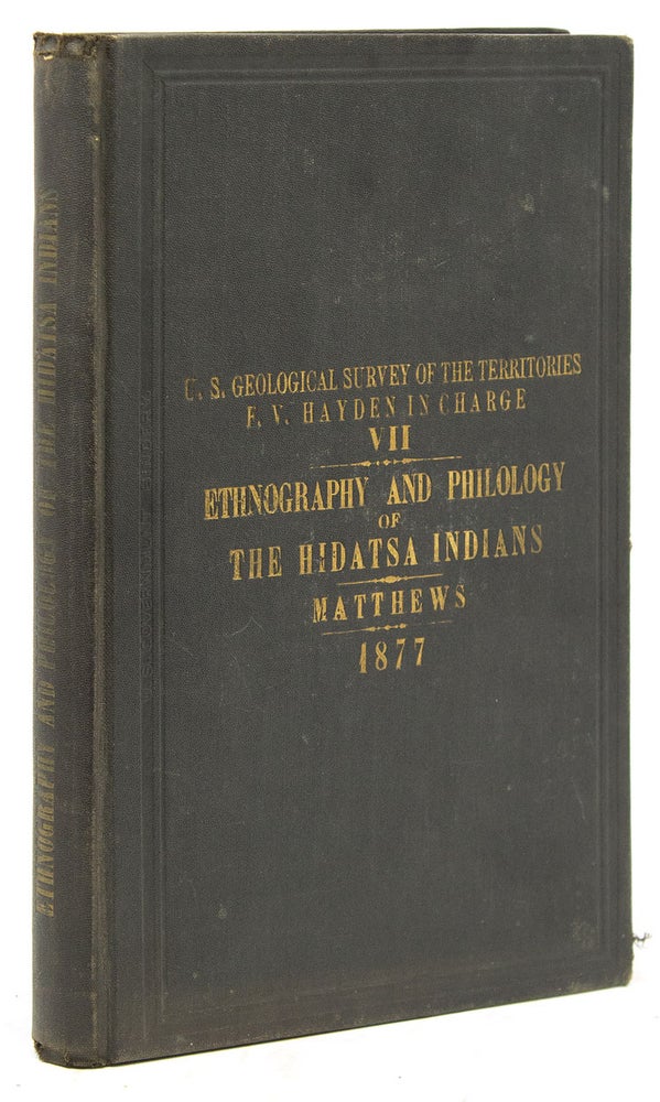 Ethnography and Philology of the Hidatsa Indians [Department of the Interior, United States Geological and Geographical Survey, Miscellaneous publications no. 7]