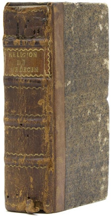 Item #31337 La Religion du Medicin, C'est à dire: Description necessaire par Thomas Brown,...