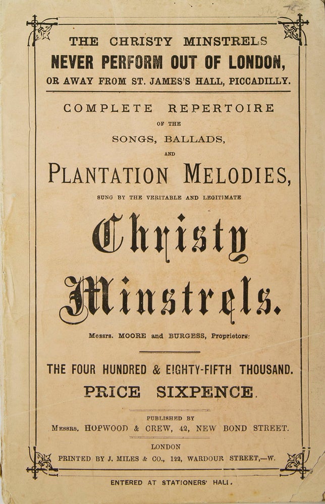 Item #313481 Complete Repertoire of the Songs, Ballads, and Plantation Melodies, Sung by the Veritable and Legitimate Christy Minstrels. Messrs. Moore and Burgess, Proprietors. Christy Minstrels.