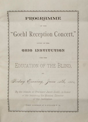 Item #313524 Programme of the "Goehl Reception Concert" given at the Ohio Instiution for the...