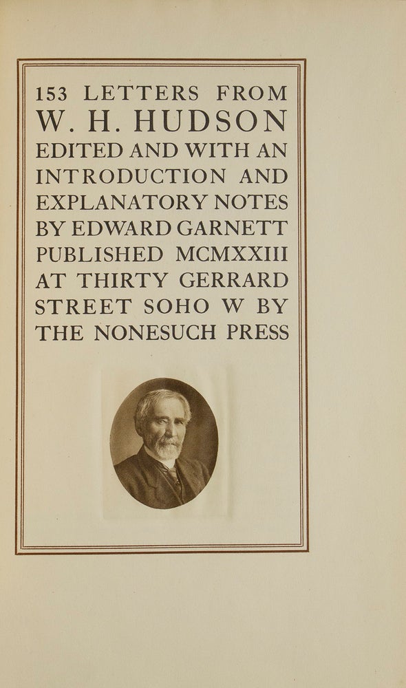 153 Letters from....Edited and with an Introduction and Explanatory Notes by Edward Garnett