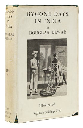 Item #313709 Bygone Days in India. Douglas Dewar