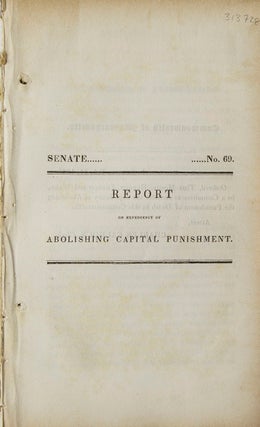 Item #313728 Report on Expediency of Abolishing Capital Punishment. Capital Punishment, Charles...