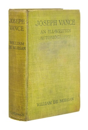 Item #313924 Joseph Vance. An Ill-Written Autobiography. William De Morgan