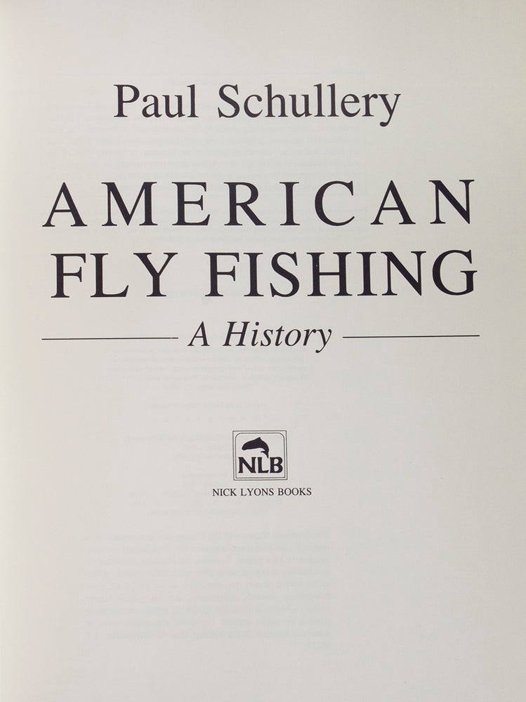 American Fly Fishing. A History