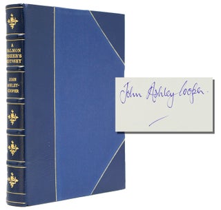 Item #314066 A Salmon Fisher's Odyssey. Rivers and Reflections. John Ashley Cooper