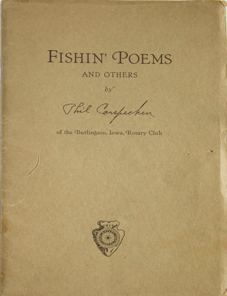 Item #314083 Fishin' Poems and Others [Cover title]. Phil F. Carspecken.