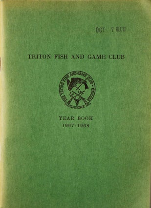 Item #314086 Triton Fish and Game Club. Year Book 1967-1968. Triton Fish, Game Club