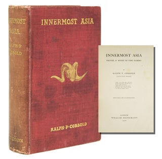 Item #314157 Innermost Asia: Travel & Sport in the Pamirs. Ralph P. Cobbold