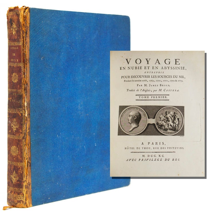 Voyage en Nubie et en Abyssinie, entrepris pour découvrir les sources du Nil, pendant les années 1768, 1769, 1770, 1771, 1772 & 1773. Par M. James Bruce. Traduit de l'Anglois, par M. Castera