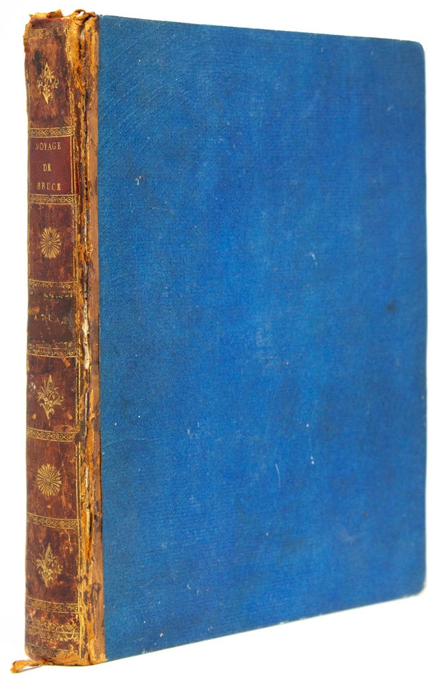 Voyage en Nubie et en Abyssinie, entrepris pour découvrir les sources du Nil, pendant les années 1768, 1769, 1770, 1771, 1772 & 1773. Par M. James Bruce. Traduit de l'Anglois, par M. Castera