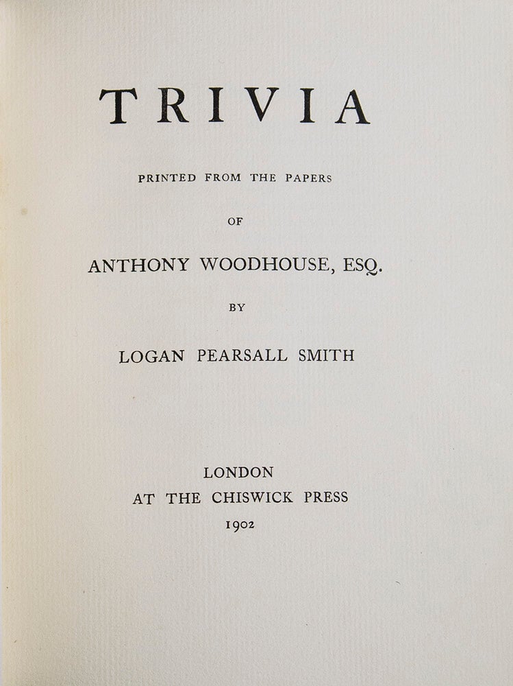 Trivia printed from the papers of Anthony Woodhouse, Esq