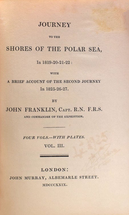 Journey to the Shores of the Polar Sea, in 1819-20-21-22 : with a Brief Account of the Second Journey in 1825-26-27