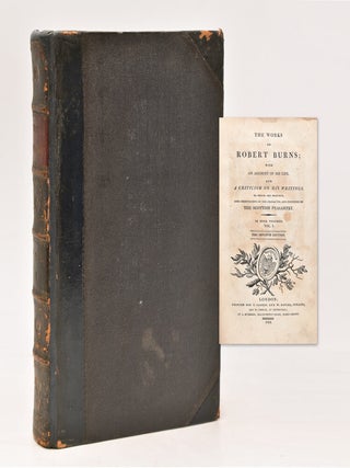 Item #314382 The Works of Robert Burns; with an Account of His Life. Robert Burns