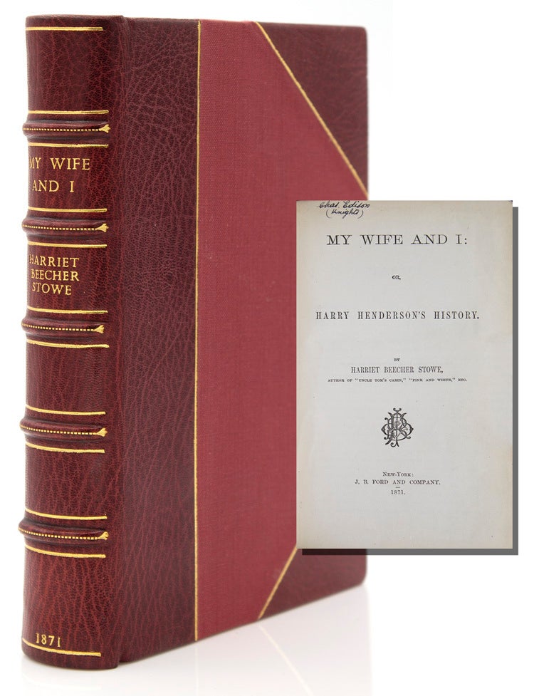 My Wife and I: or. Harry Henderson's History