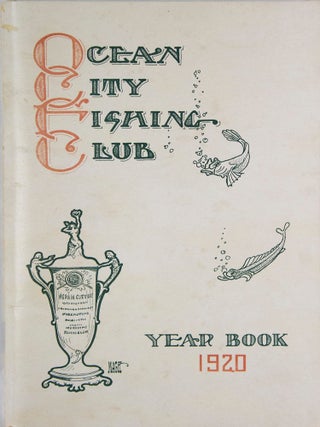 Ocean City Fishing Club. 1920 Year Book