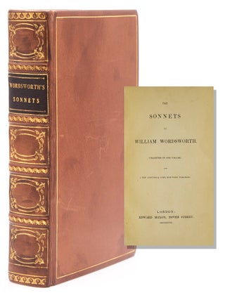 Item #314469 The Sonnets&hellip;collected in one volume, with a few additional ones, now first...