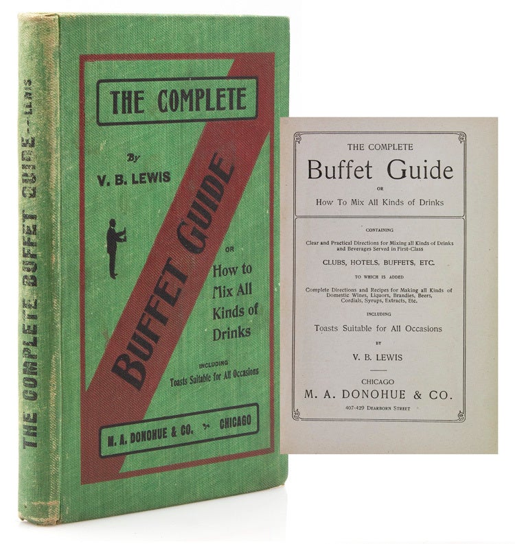 The Complete Buffet Guide, or How to Mix All Kinds of Drinks … - V. B ...
