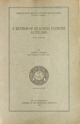 Item #314548 A Method of Reaching Extreme Altitudes. Robert H. Goddard