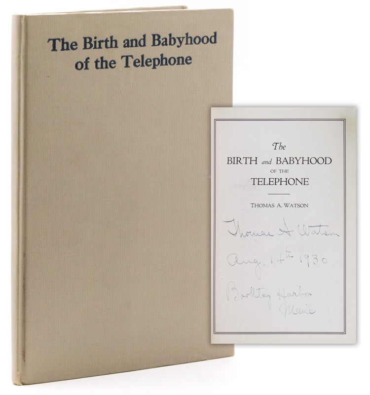 The Birth and Babyhood of the Telephone (An address delivered before the Third Annual Convention of the Telephone Pioneers of America at Chicago, October 17, 1913)