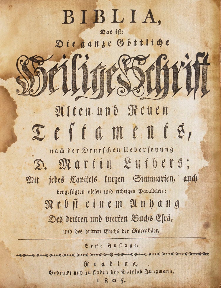 Biblia, das ist: die Ganze Göttliche Heilige Schrift Alten und Neuen Testaments, nach der Deutschen Uebersetzung D. Martin Luthers …