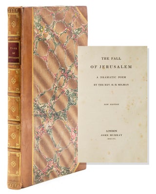 Item #314616 The Fall of Jerusalem; A Dramatic Poem. Henry Hart Milman, Rev