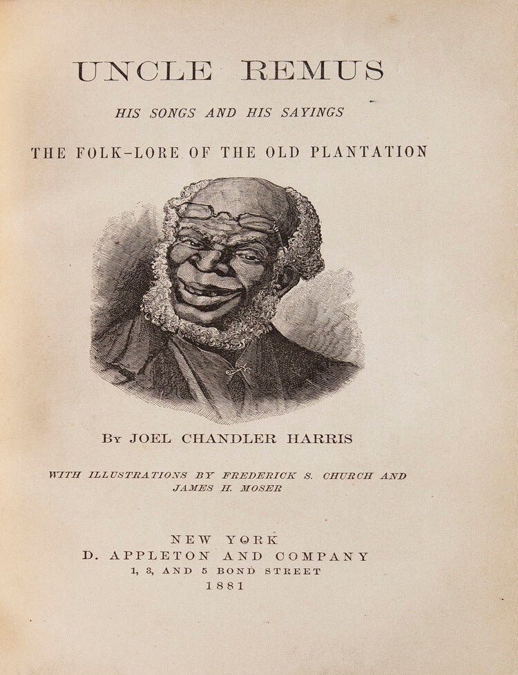 Uncle Remus His Songs and His Sayings The Folk-Lore of the Old Plantation