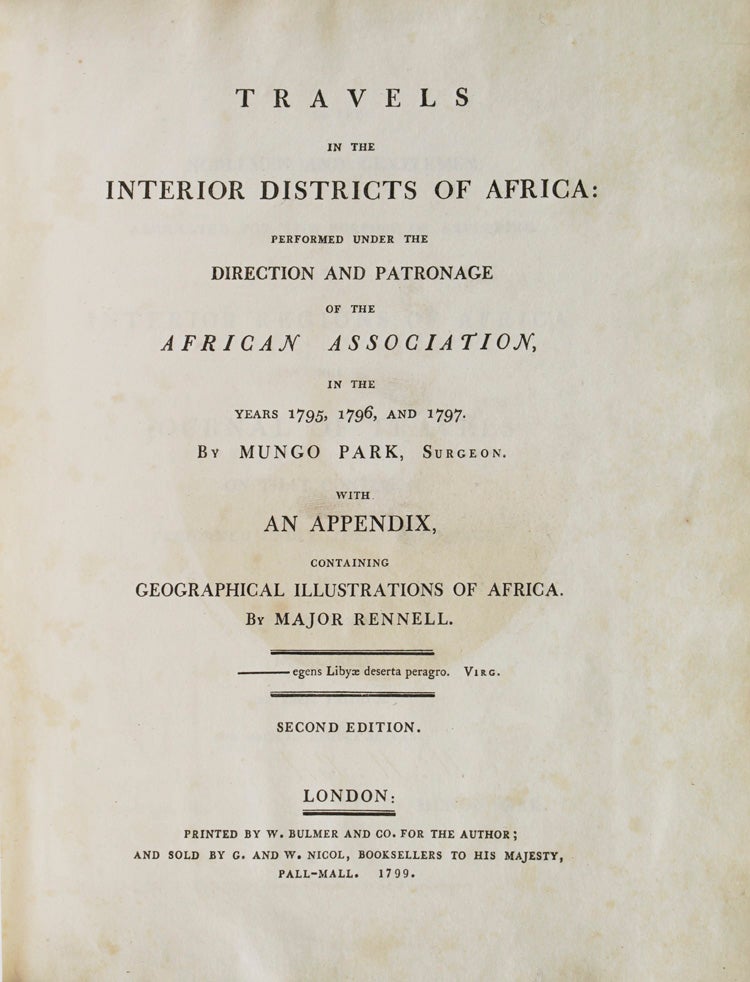 Travels in the Interior Districts of Africa: Performed under the Direction and Patronage of the African Association, in the Years 1795, 1796, and 1797...With an Appendix containing geographical illustrations of Africa by Major Rennell
