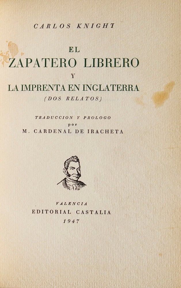 El Zapatero Librero y La Imprenta en Inglaterra (Dos Relatos). Traducción y prólogo por M. Cardenal de Iracheta