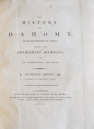 The History of Dahomy, an Inland Kingdom of Africa; Compiled from Authentic Memoirs