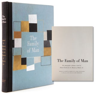 Item #314850 The Family of Man. The photographic exhibition created by Edward Steichen for the...