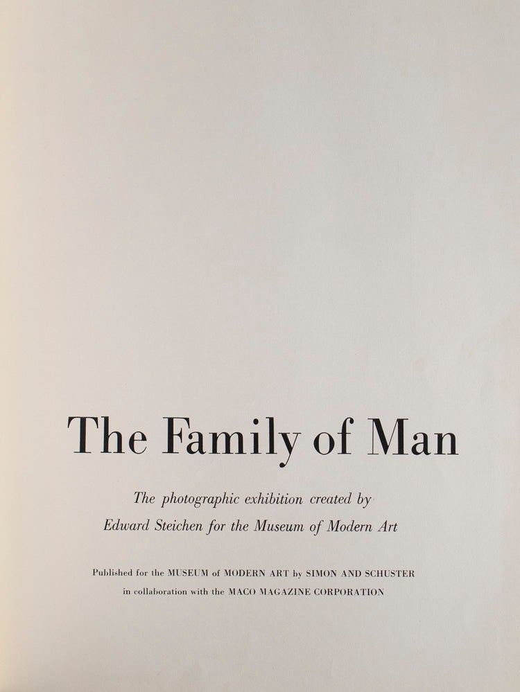 The Family of Man. The photographic exhibition created by Edward Steichen for the Museum of Modern Art. Prologue by Carl Sandburg. Introduction by Edward Steichen