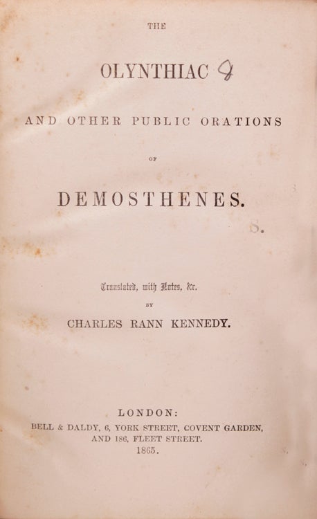 The Orations of Demosthenes on the Crown, and on the Embassy