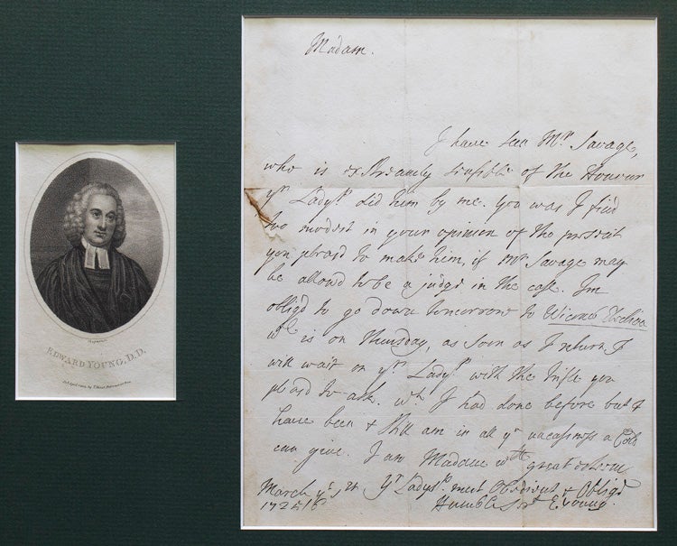 Item #314956 Autograph letter, signed ("E. Young"), to [Lady Mary Wortley Montagu], regarding her patronage of Richard Savage. Edward Young.