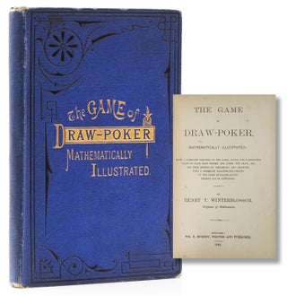 Item #315094 The Game of Draw-Poker, Mathematically Illustrated; Being a Complete Treatise on the...